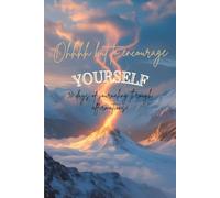 Ohhhh but to encourage YOURSELF: 30 Days of Journaling Through Affirmations