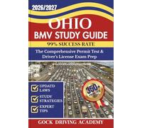 OHIO BMV STUDY GUIDE: The Comprehensive Permit Test & Driver’s License Exam Prep with 350+ Questions and Answers, Updated Laws, and Study Strategies for 99% Success rate