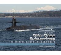 Ohio-Class Submarines: The US Navy's SSBN and SSGN Boats