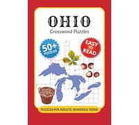 Ohio Crossword Puzzles: Crossword Puzzles with Easy to Read Print about Ohio, Midwest, Traditions and More I 6x9 inches, 120 pages I 50+ Puzzles … ... for Ohio natives, travelers and history buffs