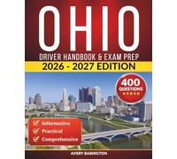 Ohio Driver Handbook & Exam Prep: 400 Practice Questions, Road Signs Guide & Complete Study Manual for the Ohio BMV Permit Test