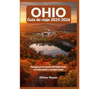 OHIO Guía de viaje 2025-2026: Navegue por el corazón del Medio Oeste con información y consejos locales