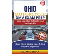 Ohio Motorcycle DMV EXAM PREP: Your Essential Riders Permit Study Guide - Road Signs, Riding Laws & Test Prep for Beginners