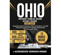Ohio Notary Public Exam Study Guide: Essential Legal Procedures, RON Compliance, and 600 Practice Questions with Detailed Explanations (20 Full-Length Tests)