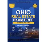 Ohio Real Estate Exam Prep: Step-by-Step Study Guide to Pass Your Salesperson License Exam With Practice Tests, Math, and State Law Made Easy