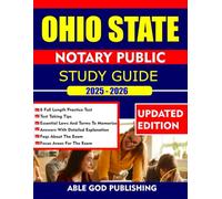 OHIO STATE NOTARY PUBLIC STUDY GUIDE 2025-2026: Complete Practice Questions, Key Concepts, and Ohio Law Guidelines to pass the test with Confidence