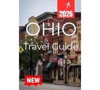OHIO TRAVEL GUIDE 2026