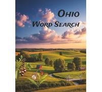 Ohio Word Search: Large Print Easy-to-Read print about U.S. States, Landmarks, History and more: 8.5×11in, 143 pages, 60+ Puzzles - Gift for Vacations, Holidays, Free Time