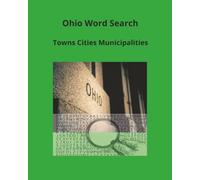 Ohio Word Search: Ohio Word Search: Towns Cities Municipalities