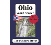 Ohio Word Search Puzzle Book: 55 Puzzles About The Buckeye State