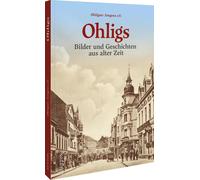 Ohligser Jongens E.v. Geschäftsste Ohligs: Bilder und Geschichten a (Tascabile)