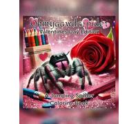 Ohmygawdaspider Valentine's Day Edition: A Jumping Spider Coloring Book