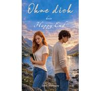 Ohne dich kein Happy End