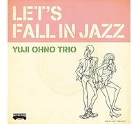 Ohno Yuji Trio - Let's Fall in Jazz