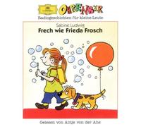 Ohrenbär - Frech Wie Frieda Frosch
