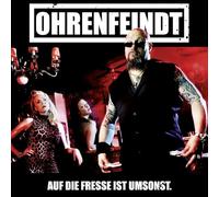 Ohrenfeindt - Auf die Fresse Ist Umsonst (Digipak)