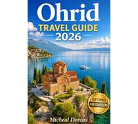 Ohrid Travel Guide 2026: Discover Europe’s Hidden Lake Paradise with Local Secrets, Budget Travel Tips, Best Photo Spots & Complete Itineraries