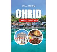 OHRID TRAVEL GUIDE 2026: Explore Lake Ohrid, Attractions, Beaches, Food & Hidden Gems