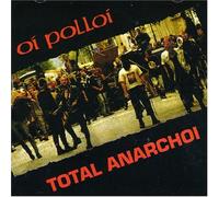 OI POLLOI - TOTAL ANARCHOI