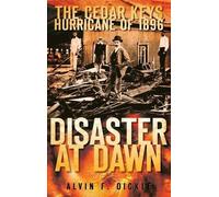 Oickle Alvin F Disaster At Dawn HBOOK NUOVO