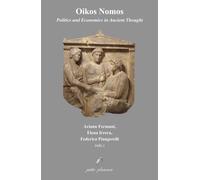 Oikos Nomos. Politics And Economics In Ancient Thought - 2025 - Petite Plaisance