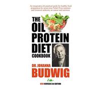Dr Johanna Budwig Oil-Protein Diet Cookbook (Tascabile)