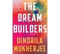 Oindrila Mukherjee The Dream Builders (Tascabile)