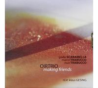 Oirtrio, Gesing Klaus - Making Friends