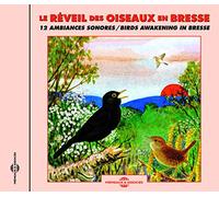 Oiseaux - Le Reveil Des Oiseaux En Bresse