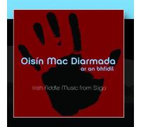 Oisín Mac Diarmada - Ar An Bhfidil (On the Fiddle): Irish Fiddle Music from Sligo
