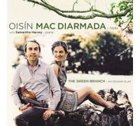OISIN MAC DIARMADA WITH SAMANTHA HARVEY - THE GREEN BRANCH