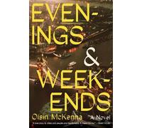 Oisin Mckenna Evenings and Weekends (Copertina rigida)