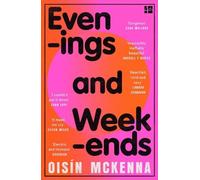 Oisín McKenna Evenings and Weekends (Tascabile)