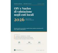 OIV e Nucleo di valutazione negli enti locali: Manuale operativo con procedure, modelli e format, scadenze e casi pratici. Edizione a colori