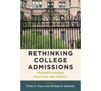 OiYan A. Poon Rethinking College Admissions (Tascabile)