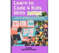 Oje Ebhota Learn to Code 4 Kids With Scratch (Tascabile)