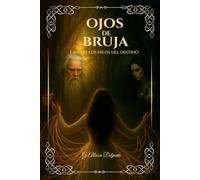 Ojos de Bruja - Libro III : Los hilos del destino