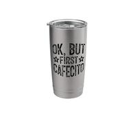 Ok But First Cafecito, Funny Coffee Saying Bicchiere termico in acciaio inox doppia parete