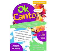 OK CANTO: Mi cuaderno de canto y salud vocal. 93+ Actividades y juegos para aprender a cantar de forma sana y divertida