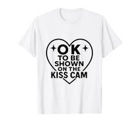 OK essere mostrato su Kiss Cam Gioco divertente Giorno Data Notte Coppie Maglietta