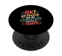 ok lo faccio ma mi lamentero divertente PopSockets PopGrip Adesivo