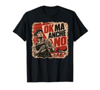Ok ma Anche No - Indecisi, Sarcasmo e Zero Sbatti Maglietta