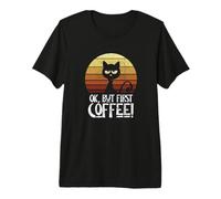 Ok Ma Prima Il caffè Mattina Gatto brontolone Maglietta Premium