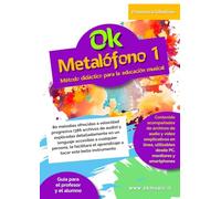 Ok Metalófono 1: Método didáctico para la educación musical