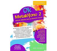 Ok Metalófono 2: método didáctico para la educación musical