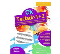 Ok Teclado 1+2 volumen único: Método pedagógico progresivo, estructurado y guiado, para facilitar el aprendizaje (a partir de los 5 años). 163 ... propuestas a una velocidad progresiva