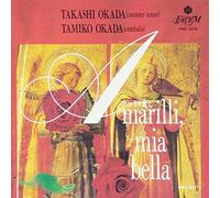 Okada Takashi - Amarilli Mia Bella