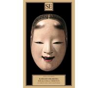 Okakura, Kazuko. - Ideali dell'Oriente. Lo spirito dell'arte giapponese.