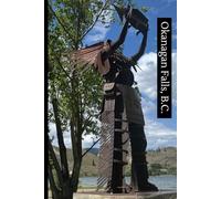 Okanagan Falls, B.C. Notebook
