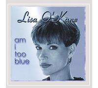 O'Kane, Lisa - Am I Too Blue